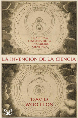 David Wootton - La invención de la ciencia