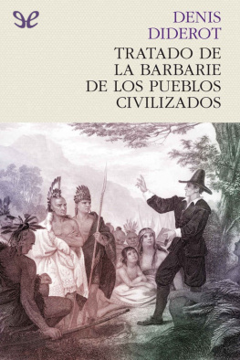 Denis Diderot Tratado de la barbarie de los pueblos civilizados