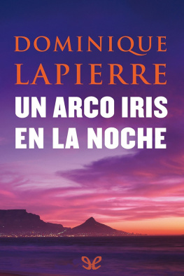 Dominique Lapierre - Un arco iris en la noche