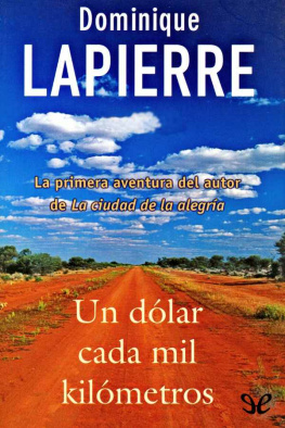 Dominique Lapierre Un dólar cada mil kilómetros