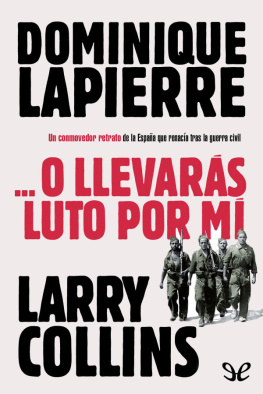 Dominique Lapierre …O llevarás luto por mí