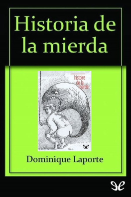 Dominique Laporte - Historia de la mierda