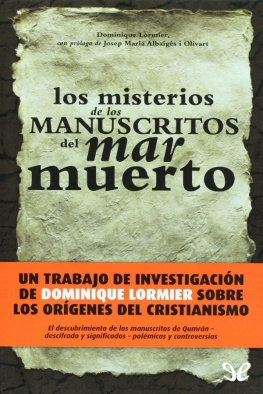 Dominique Lormier Los misterios de los manuscritos del Mar Muerto