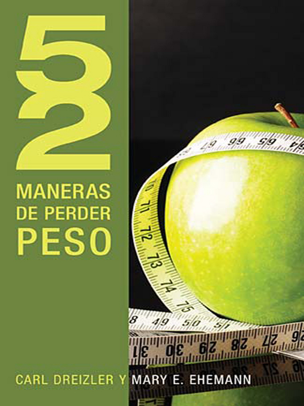 MANERAS DE PERDER PESO MANERAS DE PERDER PESO CARL DREIZLER Y MARY E - photo 1