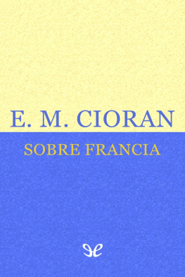 E. M. Cioran - Sobre Francia
