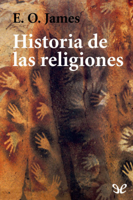 E. O. James Historia de las religiones