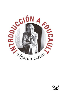 Edgardo Castro Introducción a Foucault