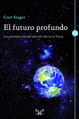 Curt Stager El futuro profundo