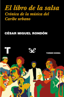César Miguel Rondón El libro de la salsa