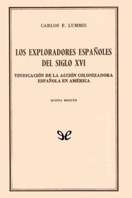Charles F. Lummis Los exploradores españoles del siglo XVI