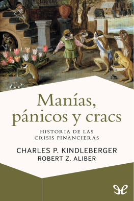 Charles P. Kindleberger Manías, pánicos y cracs