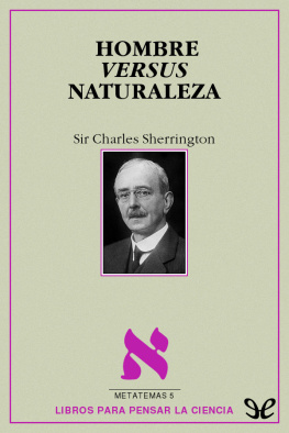 Charles Sherrington Hombre versus naturaleza
