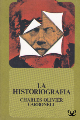 Charles-Olivier Carbonell La historiografía