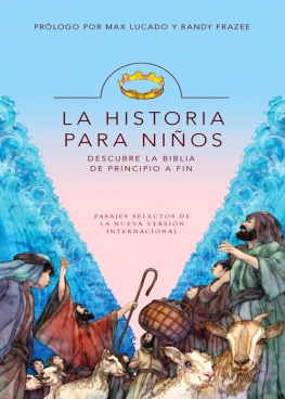 Zondervan - La Historia para niños. Descubre la Biblia de principio a fin