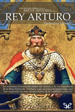 Christopher Hibbert - Breve historia del rey Arturo
