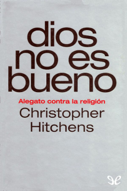 Christopher Hitchens Dios no es bueno