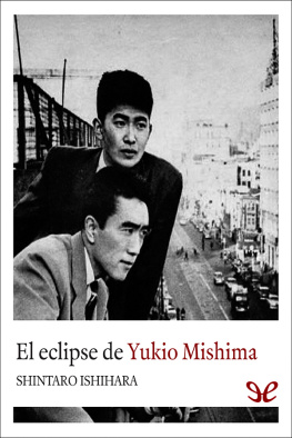 Shintaro Ishihara - El eclipse de Yukio Mishima