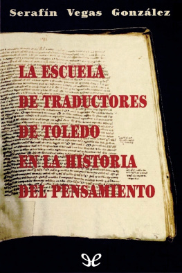Serafín Vegas González La Escuela de Traductores de Toledo en la historia del pensamiento