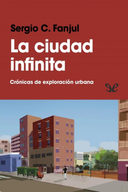 Sergio C. Fanjul La ciudad infinita