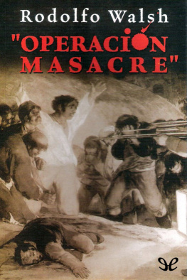 Rodolfo Walsh Operación Masacre