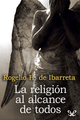 Rogelio Herques de Ibarreta La religión al alcance de todos