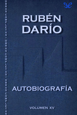 Rubén Darío - Autobiografía