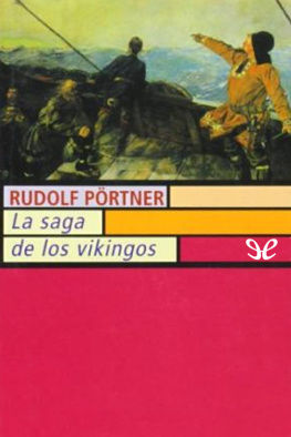 Rudolf Pörtner La saga de los vikingos