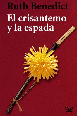 Ruth Benedict - El crisantemo y la espada