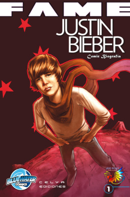 Tara Broeckel Justin Bieber, Comic Biografía. Los origines de Bieber y el fenomeno Biebermania.