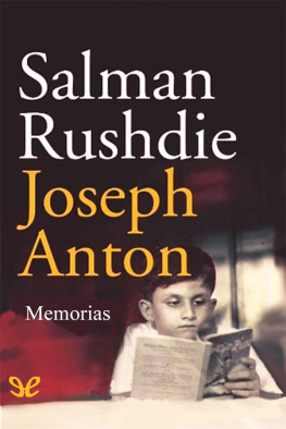 Salman Rushdie Joseph Anton. Memorias