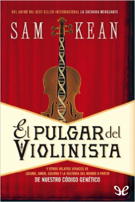 Sam Kean El pulgar del violinista
