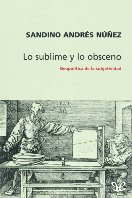 Sandino Núñez Lo sublime y lo obsceno