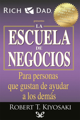 Robert Toru Kiyosaki - La escuela de negocios