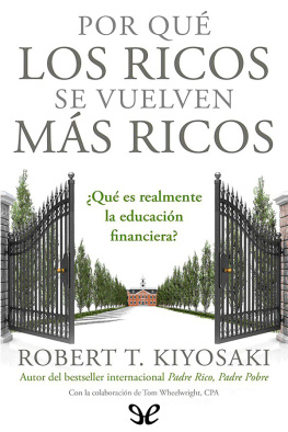 Robert Toru Kiyosaki Por qué los ricos se vuelven más ricos