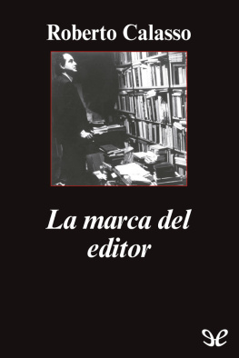 Roberto Calasso - La marca del editor