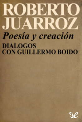 Roberto Juarroz Poesía y creación