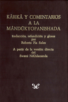 Roberto Pla Sales - Kârikâ y comentarios a la Mândûkyopanishada