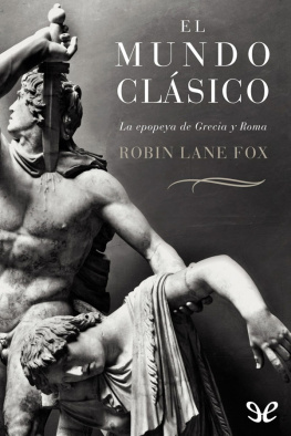 Robin Lane Fox - El mundo clásico