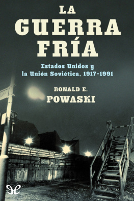 Ronald E. Powaski - La Guerra Fría