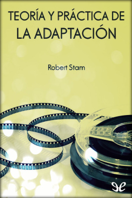 Robert Stam Teoría y práctica de la adaptación