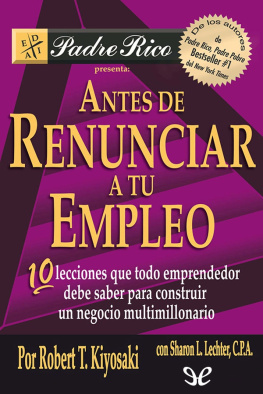 Robert Toru Kiyosaki Antes de renunciar a tu empleo