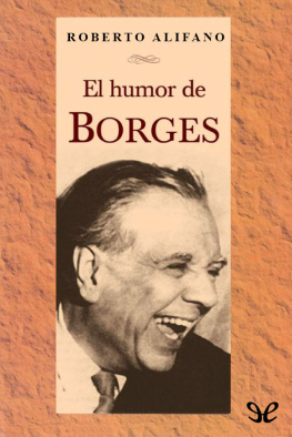 Roberto Alifano El humor de Borges