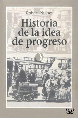 Robert Nisbet Historia de la idea de progreso