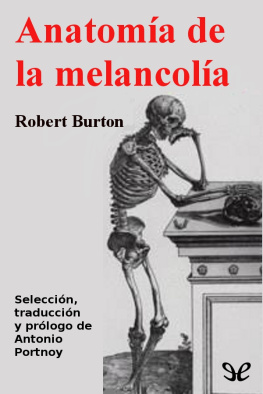 Robert Burton Anatomía de la melancolía