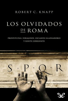 Robert C. Knapp - Los olvidados de Roma