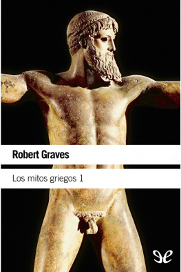 Robert Graves Los mitos griegos I