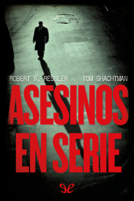 Robert K. Ressler - Asesinos en serie