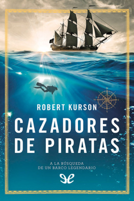 Robert Kurson - Cazadores de piratas