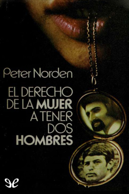 Peter Norden - El derecho de la mujer a tener dos hombres