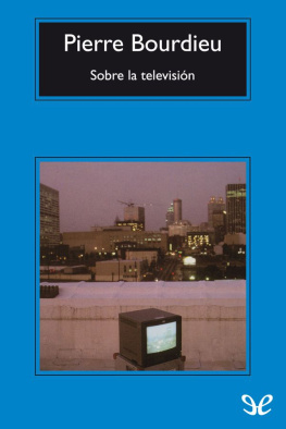 Pierre Bourdieu - Sobre la televisión
